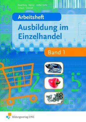 - Ausbildung im Einzelhandel 1: Arbeitsheft