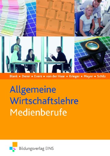 - Allgemeine Wirtschaftslehre für Medienberufe. (Lehr-/Fachbuch)