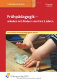  - Grundwissen Krippenpädagogik: Ein Lehr- und Arbeitsbuch