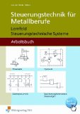 - Metallbautechnik. Arbeitsheft. Lernfelder 5 und 6: Lernsituationen, Technologie, Technische Mathematik