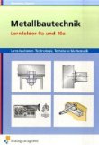  - Metallbau Fachwissen: Lernfelder 5-13: Schülerbuch, 2. Auflage, 2012
