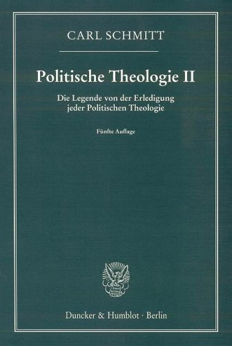 - Politische Theologie II: Die Legende von der Erledigung jeder Politischen Theologie