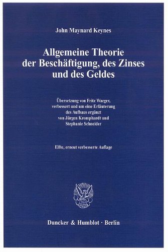 - Allgemeine Theorie der Beschäftigung, des Zinses und des Geldes