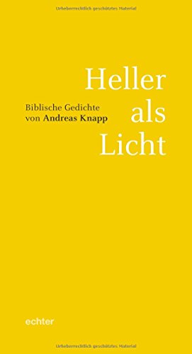 - Heller als Licht: Biblische Gedichte