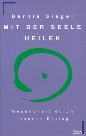 - Mit der Seele heilen