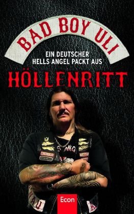  - Höllenritt: Ein deutscher Hells Angel packt aus