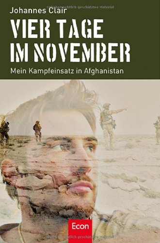 - Vier Tage im November: Mein Kampfeinsatz in Afghanistan