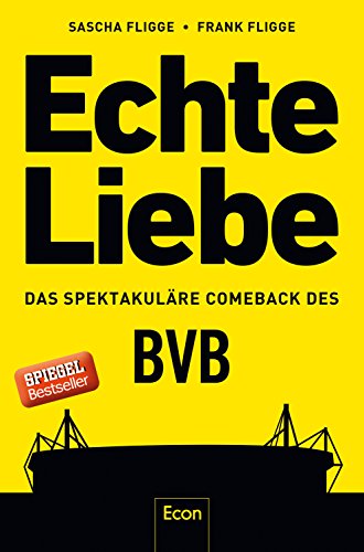 - Echte Liebe: Das spektakuläre Comeback des BVB