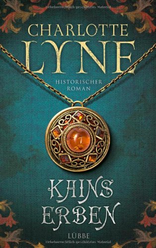  - Kains Erben: Historischer Roman