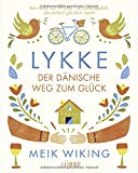 Wiking, Meik - Hygge - ein Lebensgefühl, das einfach glücklich macht