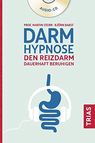 Storr , Prof. Martin & Babst , Björn - Darmhypnose - Den Reizdarm dauerhaft beruhigen