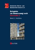  - Beispiele zur Bemessung von Stahltragwerken nach DIN EN 1993 Eurocode 3: unter Federführung von Sivo Schilling