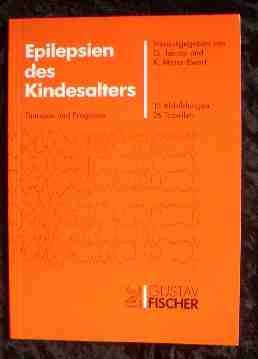 Jacobi, G. / Meier-Ewert, K. (HG.) - Epilepsien des Kindesalters. Therapie und Prognose