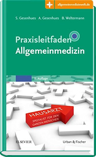 - Praxisleitfaden Allgemeinmedizin: Mit Zugang zur Medizinwelt (Klinikleitfaden)