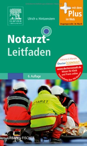  - Notarzt-Leitfaden: mit Zugang zum Elsevier-Portal