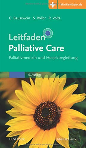 Bausewein / Roller / Voltz - Leitfaden Palliative Care: Palliativmedizin und Hospizbegleitung - Mit Zugang zur Medizinwelt (Klinikleitfaden)