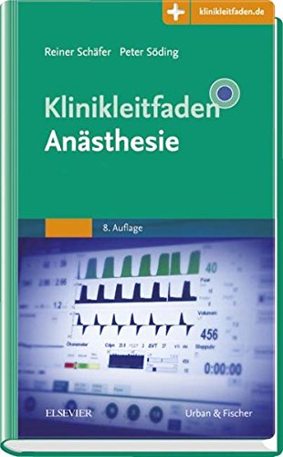 Schäfer, Reiner / Söding, Peter - Klinikleitfaden Anästhesie: Mit Zugang zur Medizinwelt