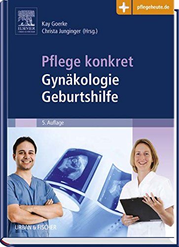 - Pflege konkret Gynäkologie Geburtshilfe: mit www.pflegeheute.de-Zugang