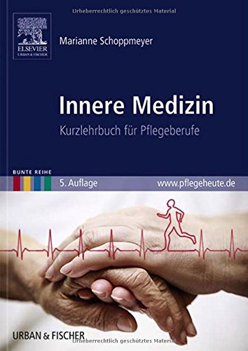 - Innere Medizin: Kurzlehrbuch für Pflegeberufe