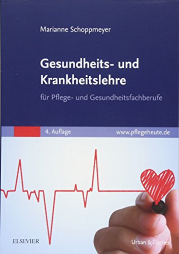 Schoppmeyer, Marianne - Gesundheits- und Krankheitslehre: für Pflege- und Gesundheitsfachberufe