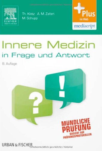 - Innere Medizin in Frage und Antwort: Fragen und Fallgeschichten - mit Zugang zum Elsevier-Portal