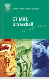  - CT, EBT, MRT und Angiographie: Radiologische Untersuchungstechnik für MTAR und Ärzte