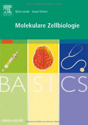  - BASICS Molekulare Zellbiologie
