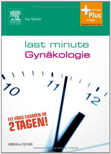  - Last Minute Gynäkologie: mit Zugang zum Elsevier-Portal