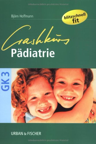  - Crashkurs Pädiatrie<br>