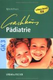  - Crashkurs Gynäkologie: Repetitorium mit Einarbeitung der wichtigsten Prüfungsfakten