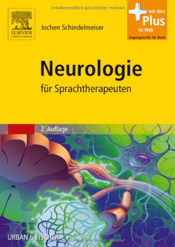 - Neurologie: für Sprachtherapeuten - mit Zugang zum Elsevier-Portal