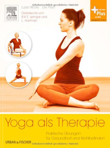 - Yoga als Therapie: Praktische Übungen für Gesundheit und Wohlbefinden - mit Zugang zum Elsevier-Portal