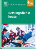  - Prüfungstrainer Rettungsdienst heute: Fragensammlung mit kommentierten Antworten - mit Zugang zum Elsevier-Portal