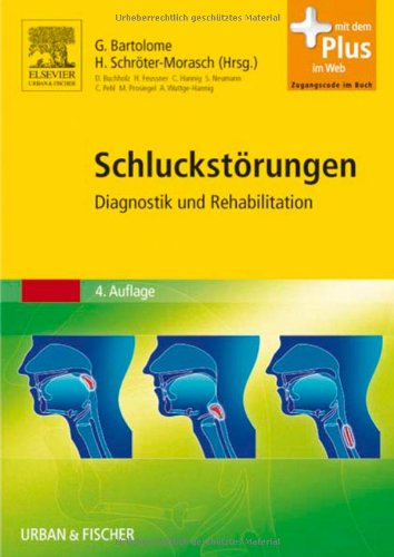 - Schluckstörungen: Diagnostik und Rehabilitation - mit Zugang zum Elsevier-Portal