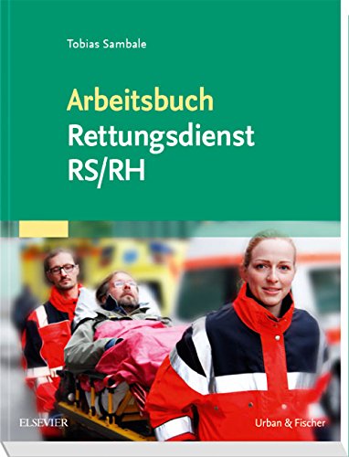 Sambale, Tobias - Arbeitsbuch Rettungsdienst RS/RH