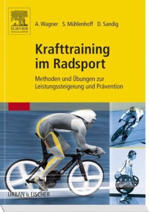 - Krafttraining im Radsport: Methoden und Übungen zur Leistungssteigerung und Prävention