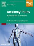  - Faszien: Anatomie, Strukturen, Techniken, Spezielle Osteopathie