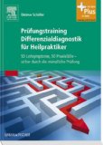  - Differenzialdiagnose für Heilpraktiker: Kompendium mit Steckbriefen und Mind-Maps