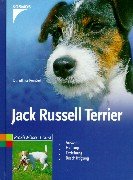 - Jack Russell Terrier. Auswahl, Haltung, Erziehung, Beschäftigung