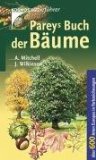  - Pareys Blumenbuch: Über 2500 Arten
