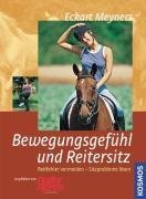  - Bewegungsgefühl und Reitersitz: Reitfehler vermeiden - Sitzprobleme lösen