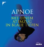  - Apnoetauchen: Grundlagen, Trainingstipps, Praxis