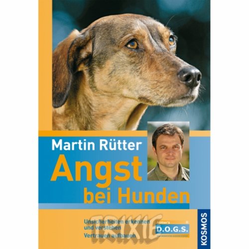 Rütter, Martin - Angst bei Hunden