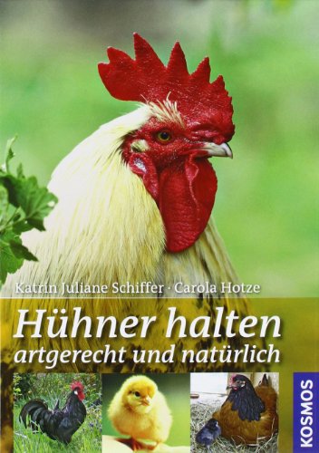 - Hühner halten artgerecht und natürlich