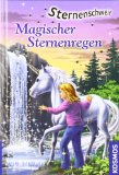  - Sternenschweif 15. Das Geheimnis der Einhörner