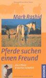  - Dein Pferd - dein Partner: Wahrnehmen, leiten, vertrauen