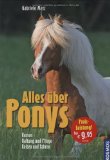  - Pferde und Ponys. Rassen, Pflege, Verhalten