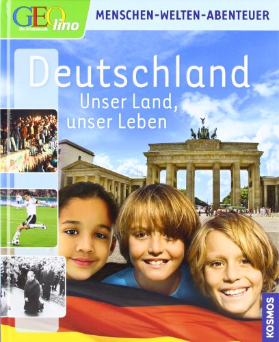 - Geolino. Deutschland: Unser Land, unser Leben