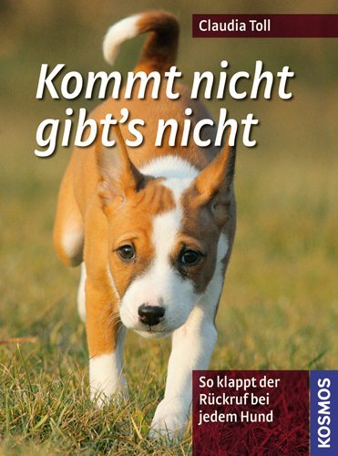 - Kommt nicht, gibt's nicht: So klappt der Rückruf bei jedem Hund