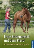  - Reiten so frei wie möglich: Gebisslose Zäumungen, Halsring und Ohne-Sattel-Reiten